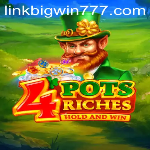 Exploring the Allure of 4PotsRiches: The Ultimate Casino Experience with Bigwin777