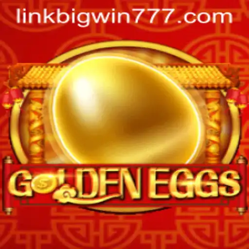 GoldenEggs: The Ultimate Gaming Experience with Bigwin777