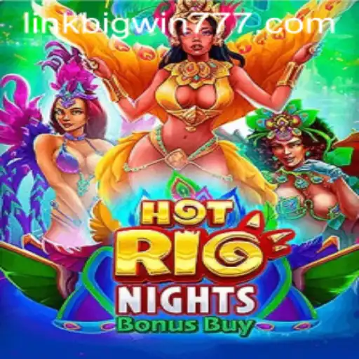 Exploring HotRioNightsBonusBuy: A Thrilling Encounter with Bigwin777
