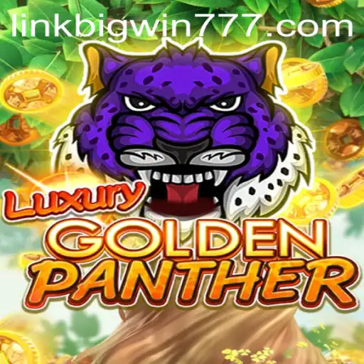 Exploring the Thrills of LUXURYGOLDENPANTHER: A Deep Dive into the Game and BigWin777