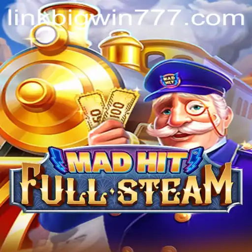 Exploring the Thrilling World of MadHitFullSteam: A Guide to Bigwin777